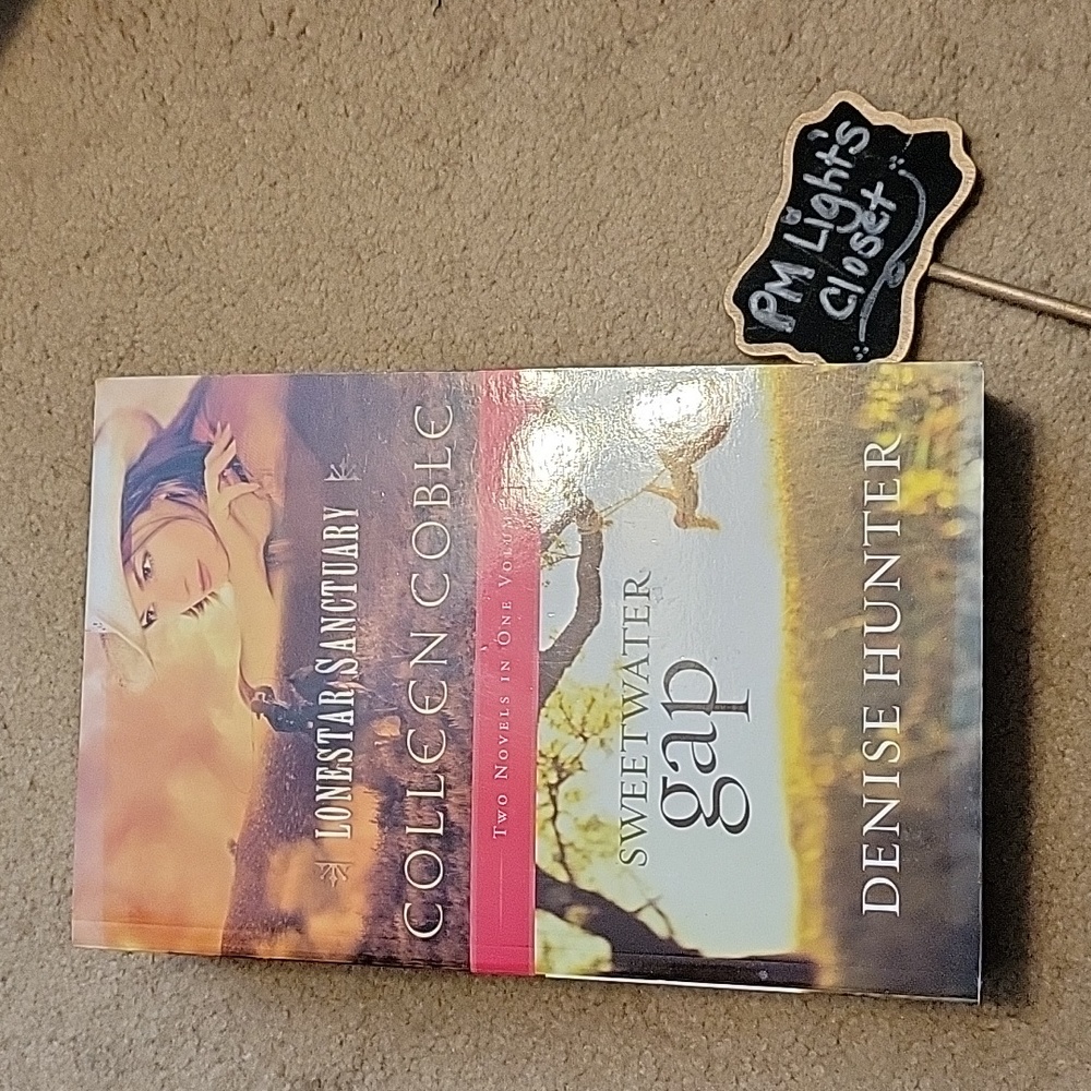 Colleen Coble Denise Hunter Two Novels in One Lonestar Sanctuary Sweetwa…